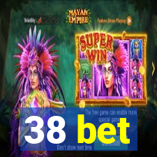 38 bet